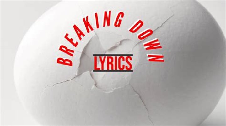 Am i breaking down lyrics