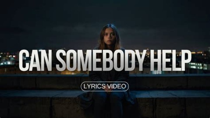 Can somebody help me lyrics