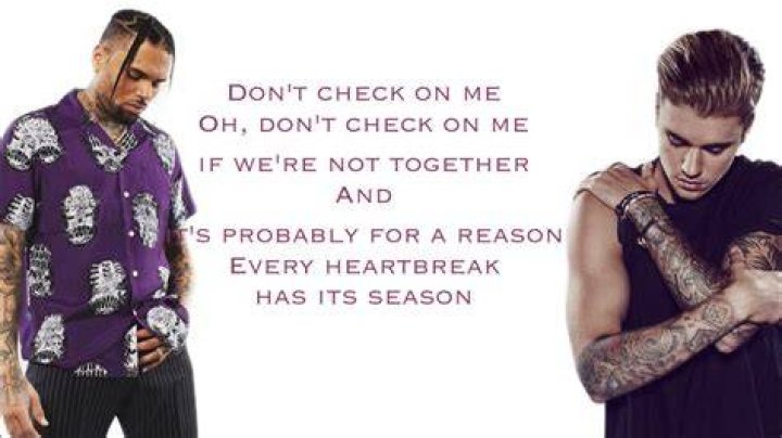 Dont check on me by chris brown ft justin bieber lyrics