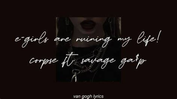 E girls ruining my life lyrics