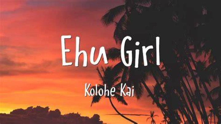 Ehu girl meaning lyrics
