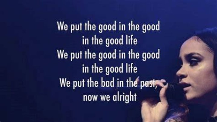 Good life by g,eazy and kehlani lyrics