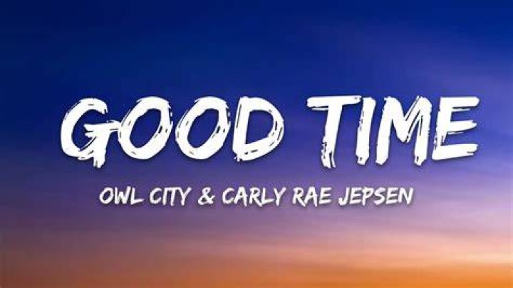 Good time carly rae owl city lyrics