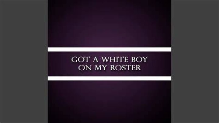 Got a white boy in my roster lyrics