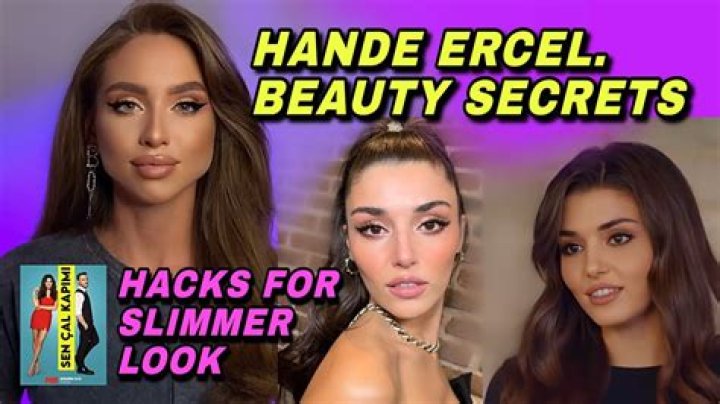 Hande Er&ccedil;el&rsquo;s Beauty Secrets