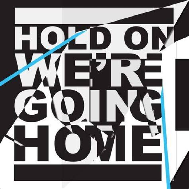 Hold On, We're Going Home Lyrics Meaning