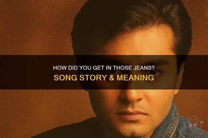 How did you fit all that in those jeans lyrics