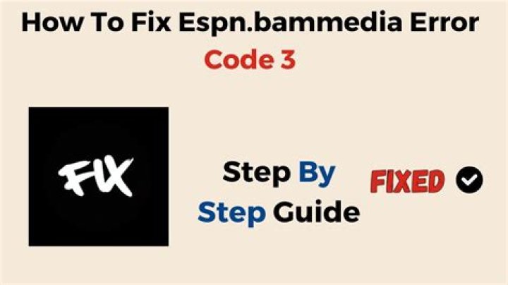 How to Fix / Solve Espn.bammedia Error Code 3 - SarkariResult