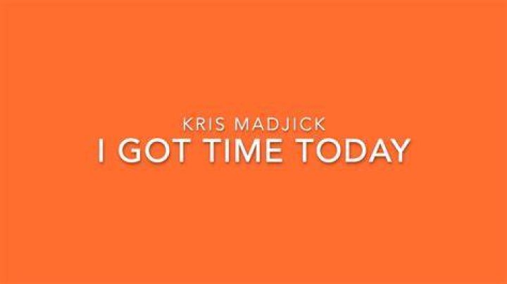 I got time today lyrics