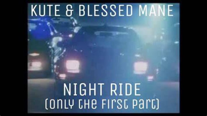Kute and blessed mane night ride lyrics lyrics