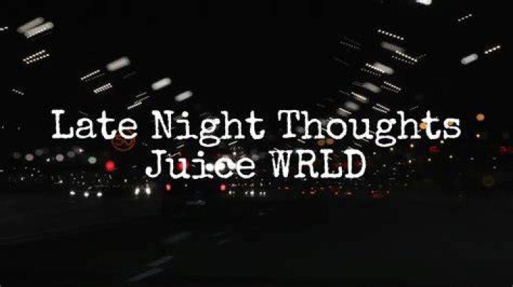 Late nights thoughts juice wrld lyrics