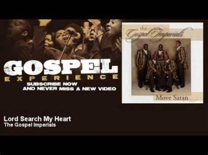 Lord search my heart gospel imperials lyrics