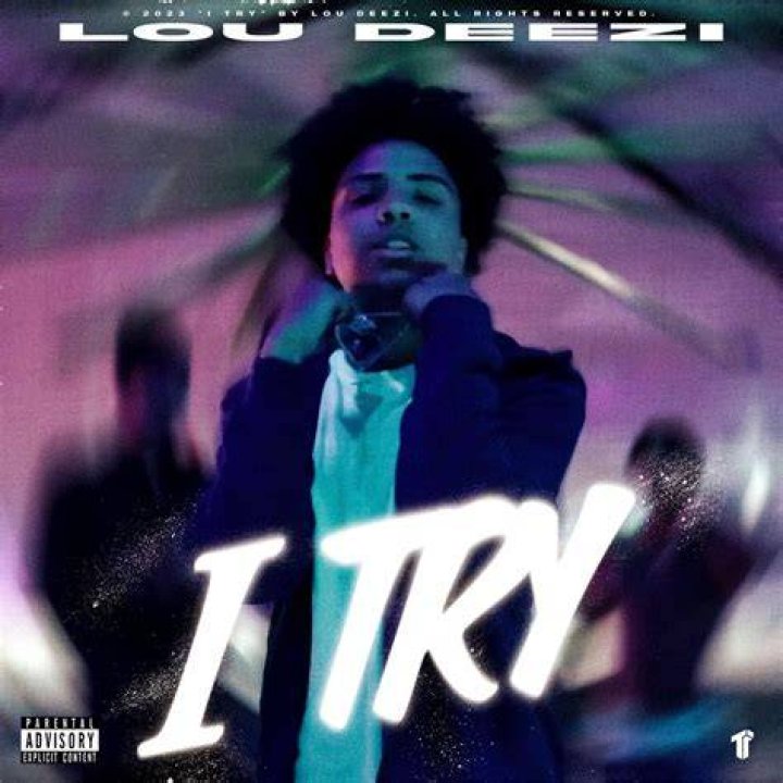 Lou deezi i try lyrics