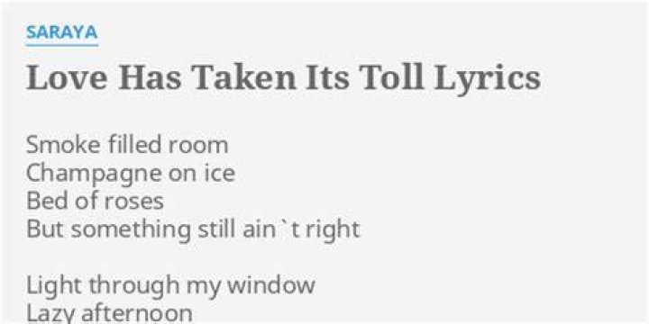 Love has taken its toll lyrics