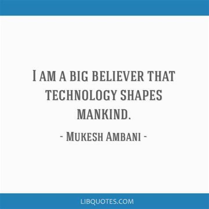 Mukesh Ambani Quote About Technology January 2024