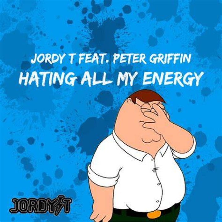 Peter griffin hating on my energy lyrics