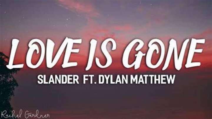 Slander love is gone lyrics