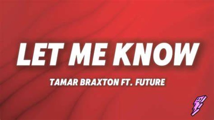 Tamar braxton let me know lyrics