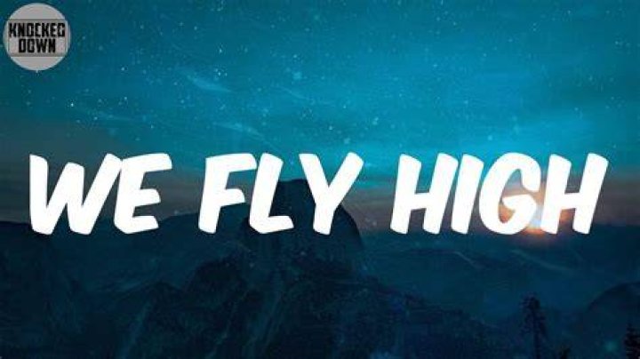 We fly high lyrics