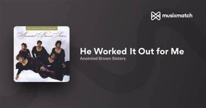 What he done for me brown sisters lyrics