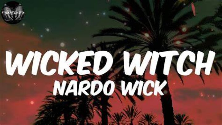 Wicked witch nardo wick lyrics