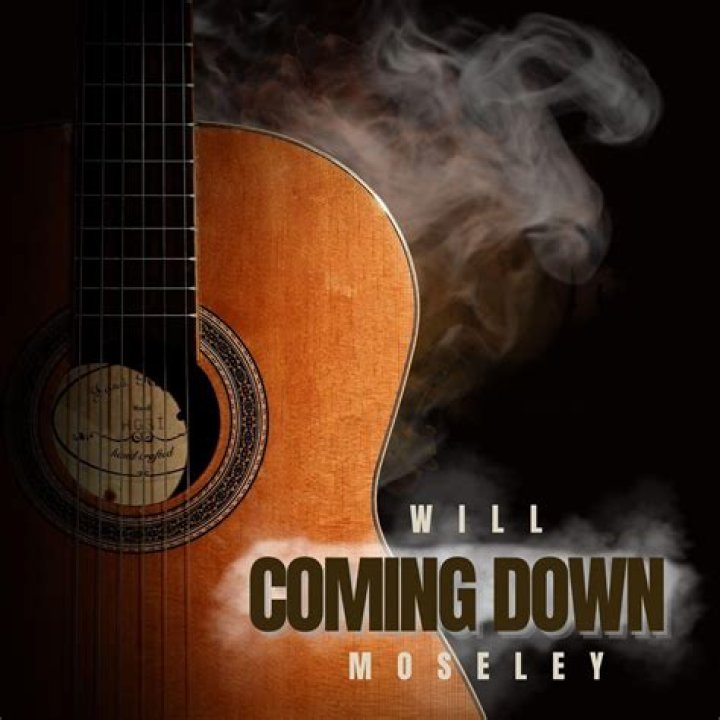 Will moseley coming down lyrics